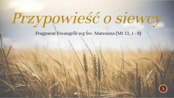 Morał przypowieści o siewcy: Jak różne gleby wpływają na nas?