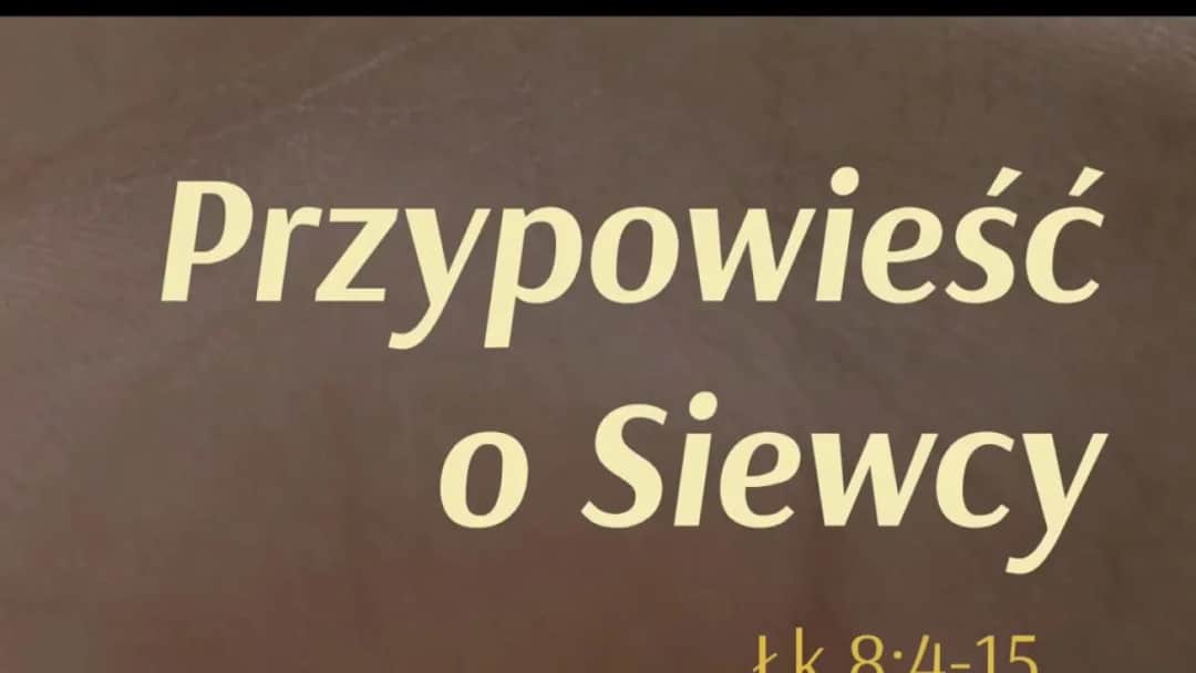 Wnioski z przypowieści o siewcy: jak Słowo Boże zmienia życie