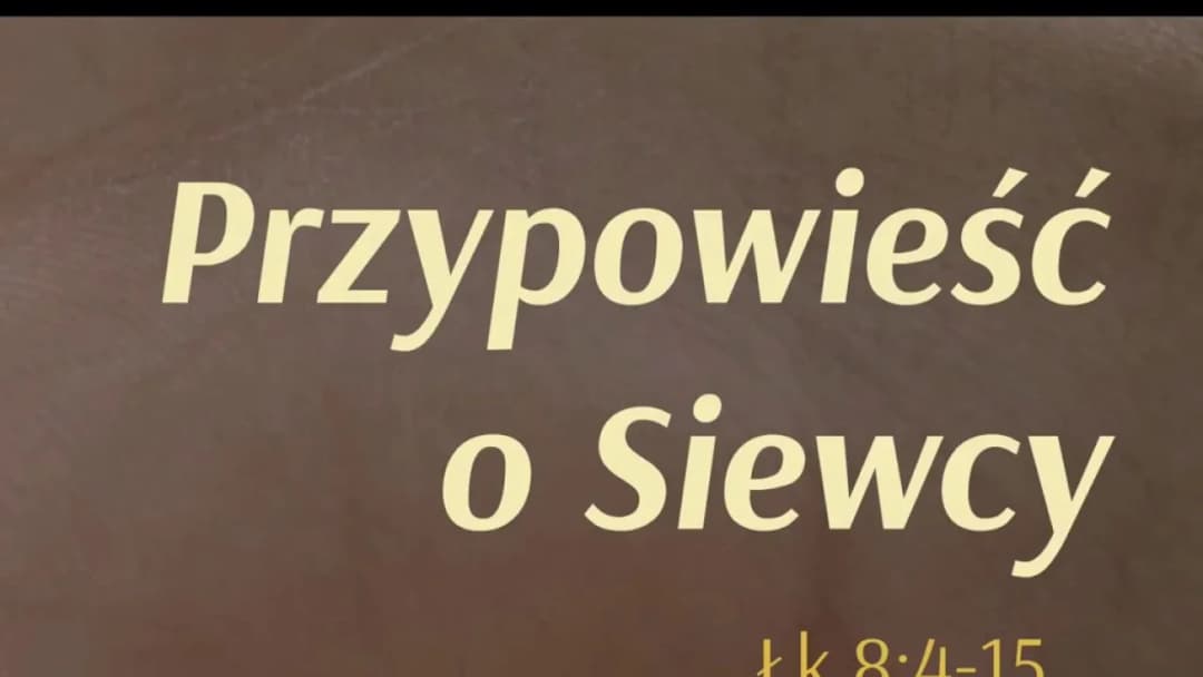 Wnioski z przypowieści o siewcy: jak Słowo Boże zmienia życie