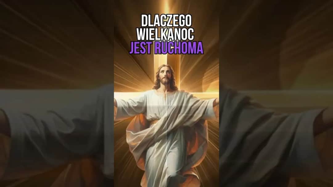 Dlaczego święta wielkanocne są ruchome? Odkryj ich tajemnice!