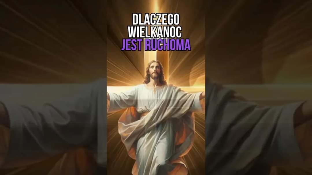 Dlaczego święta wielkanocne są ruchome? Odkryj ich tajemnice!